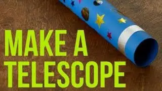 how to make telescope at Home