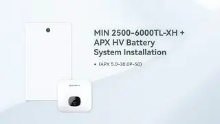 Installation Guide: Growatt MIN-XH Inverter & APX HV Battery Step-by-Step Tutorial