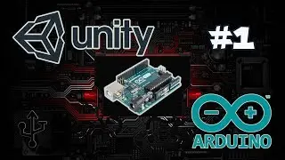 UNITY - ARDUINO #1: COMUNICACION SERIAL UNITY ARDUINO - ENVIAR DATOS A ARDUINO