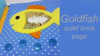 DIY!  Gold fish quiet book page 