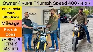 Triumph Speed 400 Owner Review | Triump Speed 400 Mileage, Pros,Cons