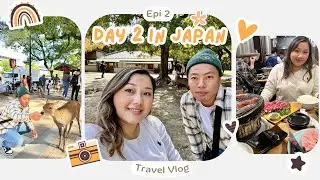📍Japan Day 2-  Exploring Nara Park and Dotonbori  🇯🇵🦌🥩🔥