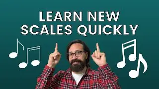 How The Major Scale Helps You Learn Quickly