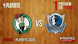 Finales NBA 2024 : Celtics - Mavs, la preview !
