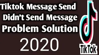 Why Can't I Send Messages On Tiktok 2020 - Tiktok Message Send Nahi Ho Raha Hai