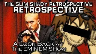 Revisiting The Eminem Show - The Slim Shady Retrospective 
