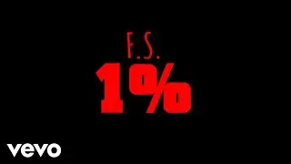 F.S. - 1% (Official Audio)