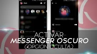 Como ACTIVAR MESSENGER OSCURO (OPCION OCULTA) - K Tutoriales