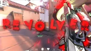 REVOLVER  (Valorant Edit)