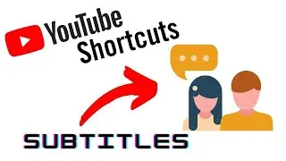 Youtube Keyboard Shortcuts   Subtitles