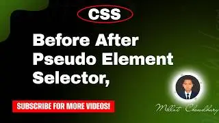 css before after pseudo element selector, css tutorial, html css, css full course