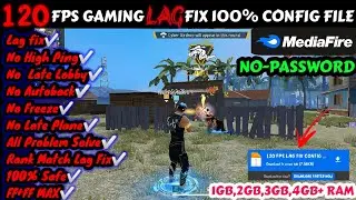 FREE FIRE 120 FPS LAG FIX CONFIG FILE TODAY ✅ FREE FIRE NEW LAG FIX CONFIG FILE TODAY 🤐