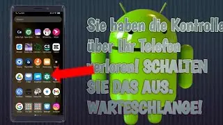 Sie haben die Kontrolle über Ihr Telefon verloren! SCHALTEN SIE DAS AUS. WARTESCHLANGE!@android