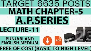 A.P.SeriesnChapter-5 Full in Punjabi|Ett math 6635|Lecture-11|Math full tyari ett 6635|Math Free|