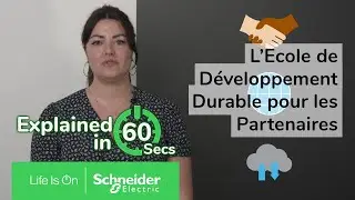 L'Ecole de Développement Durable pour les Partenaires en 60 secondes