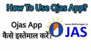 Ojas App Full Details In Hindi