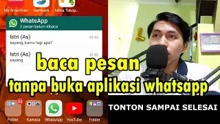 BACA WHATSAPP TANPA BUKA WHATSAPP