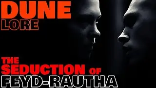 The Seduction of Feyd-Rautha | Margot Fenring's Mission | Dune Lore Explained