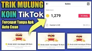 Trik Mulung Koin TikTok Live Tercepat Tanpa Aplikasi || Cara Dapat Koin TikTok Gratis