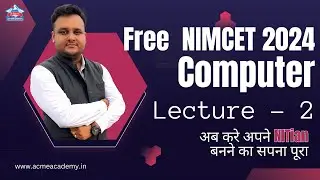NIMCET 2024 COMPUTER LECTURE 02 | India's Most Trusted Institute for NIMCET and Other Top MCA Exams
