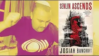 SENLIN ASCENDS BY JOSIAH BANCROFT BOOK REVIEW aka I read 