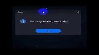 _حل مشكل -Start engine failed error code 7_