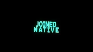 Joined Native