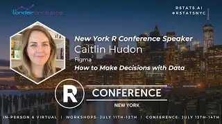 Caitlin Hudon - How to Make Decisions with Data