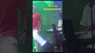 - outro show top no forró do BOMBADINHO valeu todos que estiveram nesse show maravilhoso 🎹🎤😎