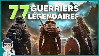 77 VRAIS GUERRIERS LÉGENDAIRES !!