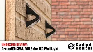 Unboxing Review: DreamLED SLWL 200 Solar LED Wall Light