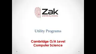 Utility Programs | O/AS Level | By Zak