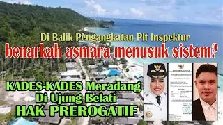 🔴 HEBOHHH........ KEMBALINYA SANG INSPEKTUR & MERADANGNYA KADES DI UJUNG BELATI PREROGATIF
