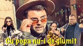 🇷🇴 Adrian de la Zorile 🔊 CU POPA NU-I DE GLUMIT 2 🔊 [Oficial video] 🟢