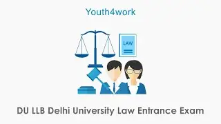 DU LLB Entrance Exam - Introduction | What is DU LLB Exam? Get Complete Info of DU LAW Entrance Exam