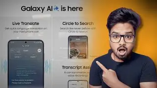 Samsung's Mind-Blowing AI: Live Call Translation, AI Powered Search, AI Camera! 😱💥