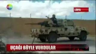 Libya'da Uçağı Roketle Vurdular - İşte O Anlar