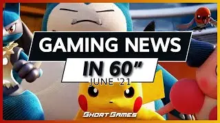 TOP 5 Gaming News - June 2021 | ShortGames