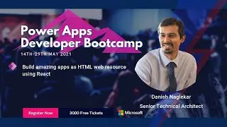 Build amazing apps as HTML web resource using React - Power Apps Developer Bootcamp 2021