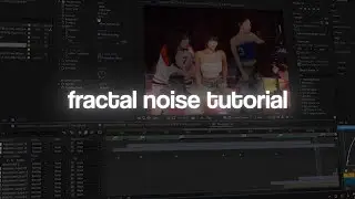 fractal noise tutorial // after effects
