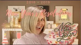 Revisiting my 2018 Resolutions and What are my Goals for 2019?