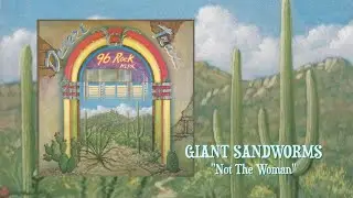 GIANT SANDWORMS "Not The Woman" {1982) KLPX Desert Trax LP