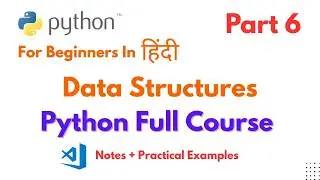 Python For Beginners | Python Data Structures Part 6 | Python Tutorial