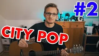 How to make CITY POP - PART 2