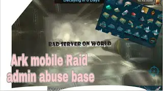 Ark Mobile Raid  Abuse Base