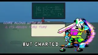 Pibby Apocalypse | Come Along With Me + Its Adventure Time but Charted