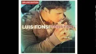 03. Gritar - Luis Fonsi [Tierra Firme]