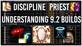 Understanding Discipline Priest Raid Builds [Patch 9.2]