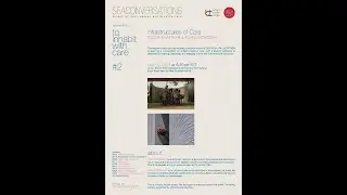 SEA Conversations - To, Inhabit With Care #2 - Infrastructures of Care