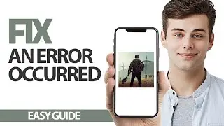 How To Fix Last Day On Earth An Error Occurred | Final Solution